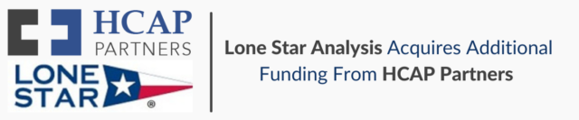 Lone Star Analysis Acquires Additional Funding From HCAP Partners