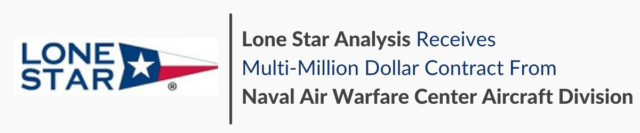 Lone Star Analysis Receives Multi-Million Dollar Contract From Naval Air Warfare Center Aircraft Division