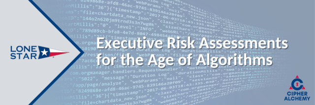 Executive Risk Assessments for the Age of Algorithms